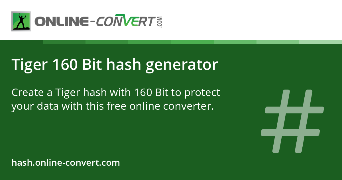 Tiger 160 Bit hash generator